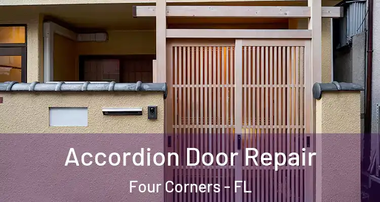  Accordion Door Repair Four Corners - FL