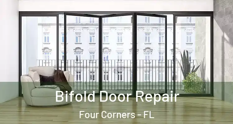  Bifold Door Repair Four Corners - FL