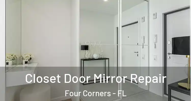  Closet Door Mirror Repair Four Corners - FL