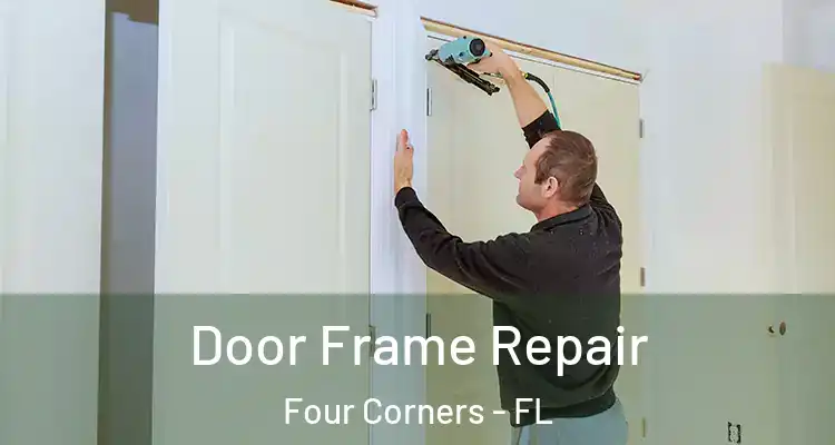 Door Frame Repair Four Corners - FL