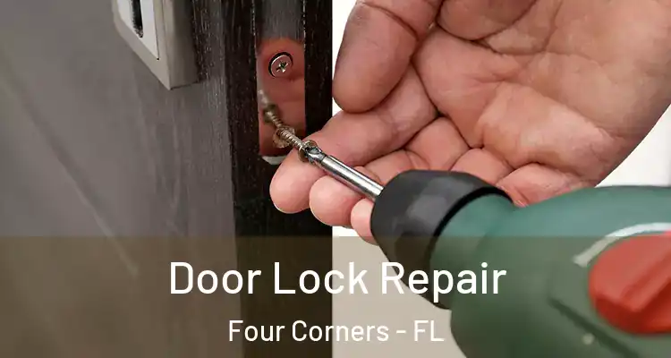  Door Lock Repair Four Corners - FL