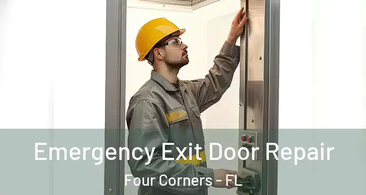  Emergency Exit Door Repair Four Corners - FL
