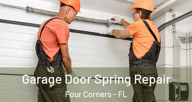 Garage Door Spring Repair Four Corners - FL