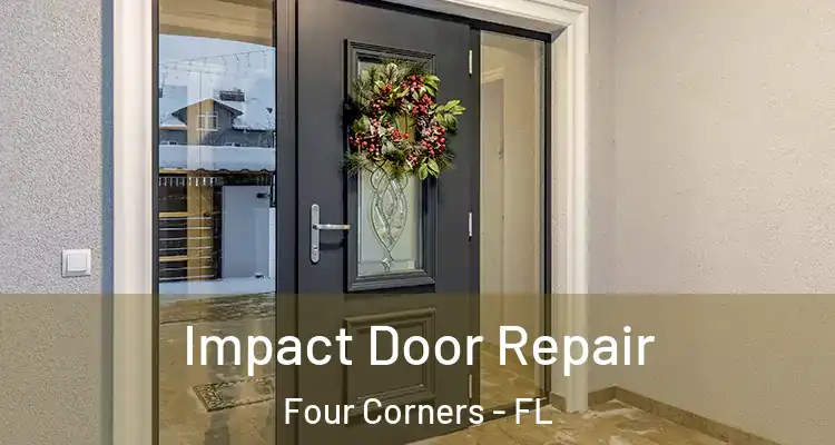  Impact Door Repair Four Corners - FL