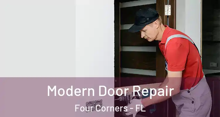  Modern Door Repair Four Corners - FL