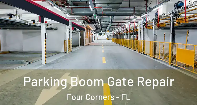  Parking Boom Gate Repair Four Corners - FL