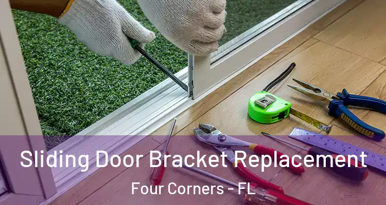  Sliding Door Bracket Replacement Four Corners - FL