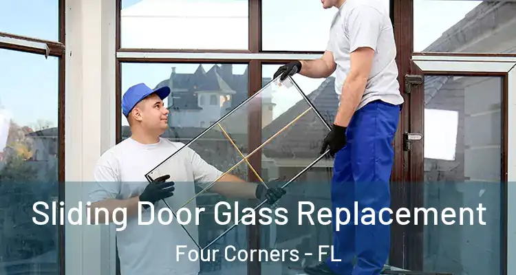  Sliding Door Glass Replacement Four Corners - FL