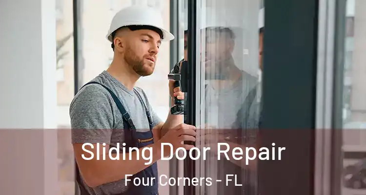  Sliding Door Repair Four Corners - FL