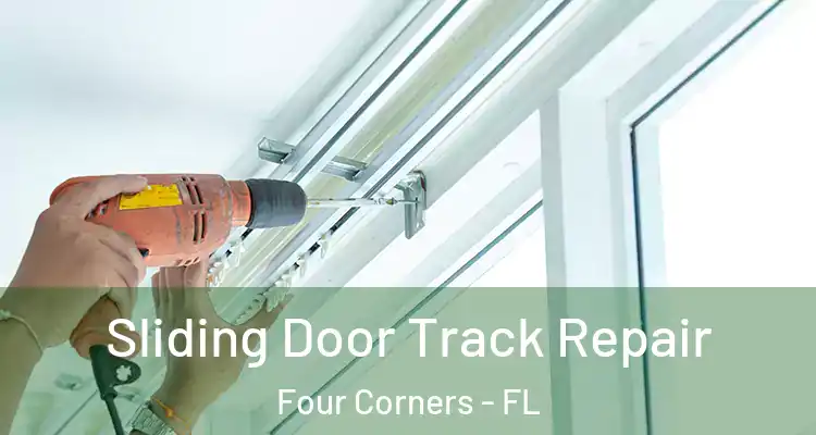  Sliding Door Track Repair Four Corners - FL