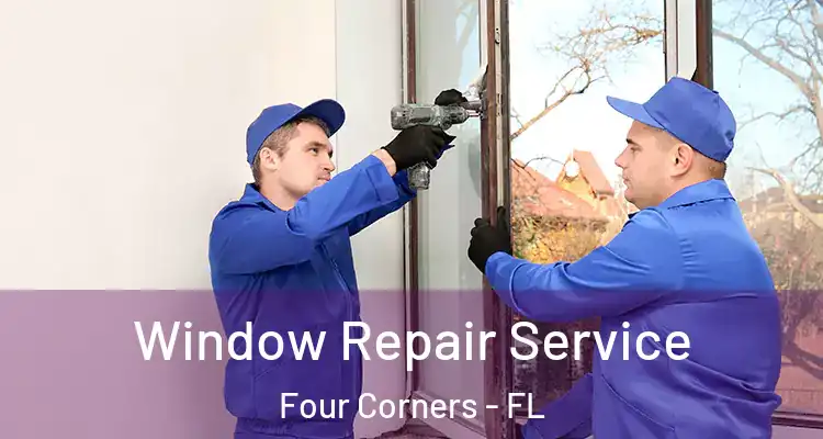  Window Repair Service Four Corners - FL